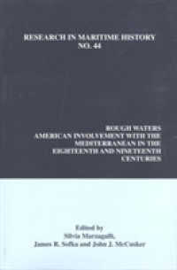 Rough Waters : American Involvement with the Mediterranean in the Eighteenth and Nineteenth Centuries (Research in Maritime History)