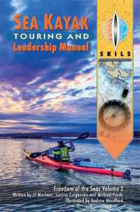 Sea Kayak Touring and Leadership Manual : Freedom of the Seas Volume 2