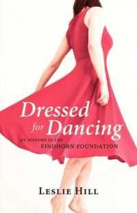 Dressed for Dancing : My Sojourn in the Findhorn Foundation