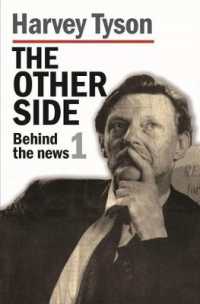 The other side : Behind the News 1