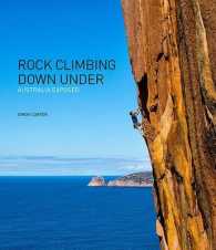 Rock Climbing Down under : Australia Exposed