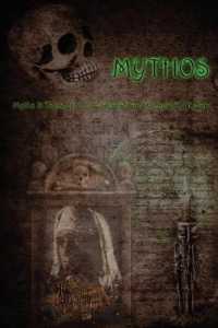 Mythos : The Myths and Tales of H.P. Lovecraft & Robert E. Howard