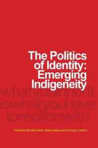 The Politics of Identity : Emerging Indigeneity
