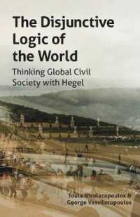 The Disjunctive Logic of the World : Thinking Global Civil Society with Hegel