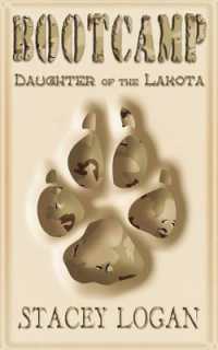Bootcamp : Daughter of the Lakota