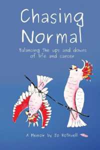 Chasing Normal : Balancing the ups and downs of life and cancer （Revised）