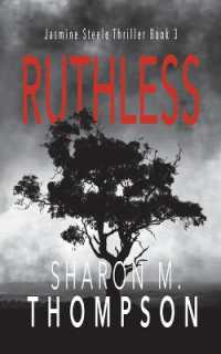 Ruthless : Jasmine Steele Thriller Series Book 3 (Layered Revenge Thriller)