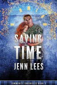 Saving Time : Community Chronicles Book 3 (Community Chronicles)