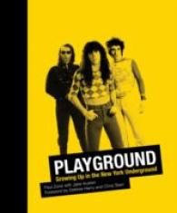Playground : Growing Up in the New York Underground