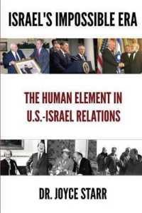 Israel's Impossible Era: The Human Element in U.S.-Israel Relations