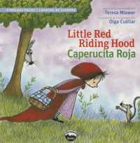 Little Red Riding Hood / Caperucita Roja (Timeless Tales) (Timeless Tales)