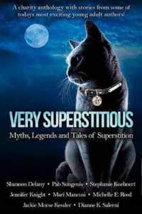 Very Superstitious : Myths, Legends and Tales of Superstition (Charity Anthology Dark Tales Collection)