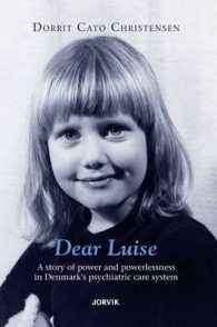 Dear Luise : A Story of Power and Powerlessness in Denmark's Psychiatric Care System