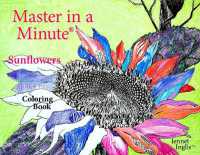 Master in a Minute (R) Sunflowers : Coloring Book （Spiral）