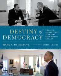 Destiny of Democracy : The Civil Rights Summit at the LBJ Presidential Library