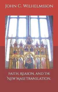 Faith, Reason, and the New Mass Translation.