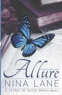 Allure : A Spiral of Bliss Novel (Book Two)