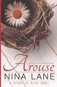 Arouse : A Spiral of Bliss Novel (Book One)
