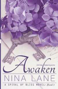 Awaken : A Spiral of Bliss Novel (Book Three)