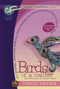 Birds of a Feather : Revised and Expanded Polymer Clay Projects