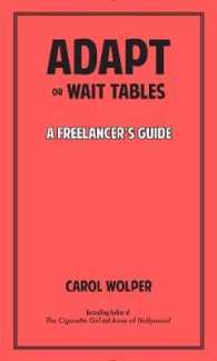 Adapt or Wait Tables : A Freelancer's Guide