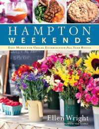 Hampton Weekends : Easy Menus for Casual Entertaining All Year Round