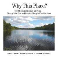 Why This Place? : The Chequamegon Bay & Beyond-Through the Eyes and Hearts of People Who Live Here