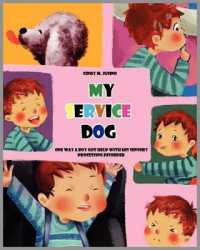 My Service Dog : Help for Sensory Processing Disorder