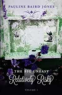 Relatively Risky : The Big Uneasy Volume 1