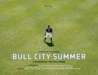 Bull City Summer: A Season at the Ballpark