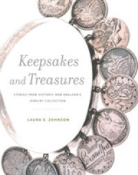 Keepsakes and Treasures : Stories from Historic New England's Jewelry Collection