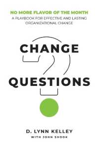Change Questions : A Playbook for Effective and Lasting Organizational Change
