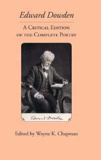 Edward Dowden: A Critical Edition of the Complete Poetry (Clemson University Press: Ireland in the Arts & Humanities)