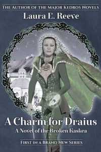 A Charm for Draius: A Novel of the Broken Kaskea (Broken Kaskea") 〈1〉