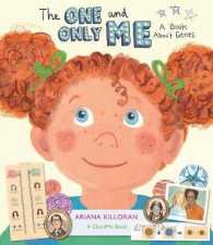 23andMe the One and Only Me : A Book about Genes