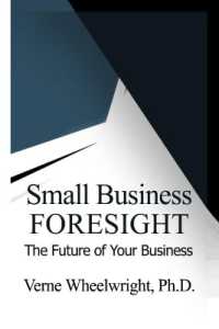 Small Business Foresight : The Future of Your Business