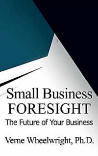 Small Business Foresight : The Future of Your Business