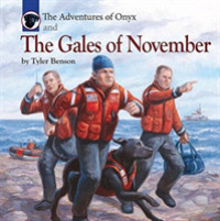 The Adventures of Onyx and the Gales of November