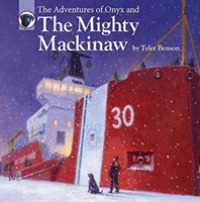 The Adventures of Onyx and the Mighty Mackinaw