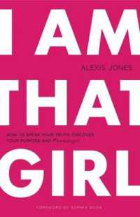I am That Girl : How to Speak Your Truth， Discover Your Purpose & #bethatgirl