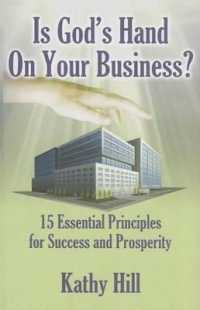 Is God's Hand on Your Business? : 15 Essential Principles for Success and Prosperity