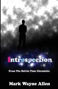Introspection: From The Melvin Time Chronicles (From the Melvin Time Chronicles") 〈1〉