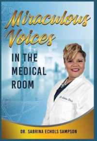 Miraculous Voices in the Medical Room Hardback Edition