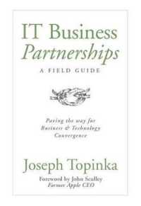 IT Business Partnerships: a Field Guide : Paving the Way for Business & Technology Convergence