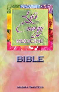 The Life Energy Medicine Bible : Healing the Chakras of the Human Energy System
