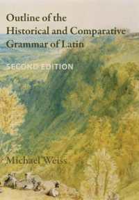 Outline of the Historical and Comparative Grammar of Latin : Second Edition