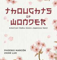 Thoughts of Wonder : American Haiku meets Japanese Kanji (Thoughts of Wonder)
