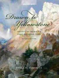 Drawn to Yellowstone : Artists in America's First National Park （2ND）