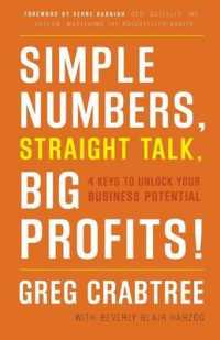 Simple Numbers， Straight Talk， Big Profits! : 4 Keys to Unlock Your Business Potential