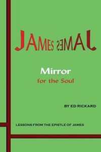 James : Mirror for the Soul: Lessons from the Epistle of James
